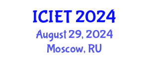 International Conference on Information Engineering and Technology (ICIET) August 29, 2024 - Moscow, Russia
