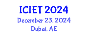 International Conference on Information Engineering and Technology (ICIET) December 23, 2024 - Dubai, United Arab Emirates