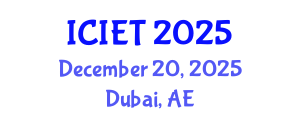 International Conference on Information Engineering and Technology (ICIET) December 20, 2025 - Dubai, United Arab Emirates
