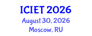 International Conference on Information Engineering and Technology (ICIET) August 30, 2026 - Moscow, Russia