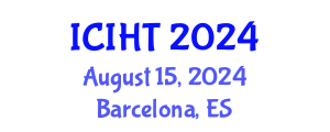 International Conference on Information, Hospitality and Tourism (ICIHT) August 15, 2024 - Barcelona, Spain
