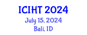 International Conference on Information, Hospitality and Tourism (ICIHT) July 15, 2024 - Bali, Indonesia