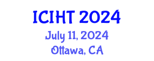 International Conference on Information, Hospitality and Tourism (ICIHT) July 11, 2024 - Ottawa, Canada