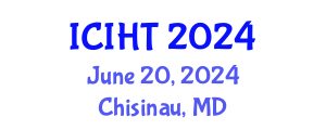 International Conference on Information, Hospitality and Tourism (ICIHT) June 20, 2024 - Chisinau, Republic of Moldova