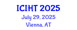 International Conference on Information, Hospitality and Tourism (ICIHT) July 29, 2025 - Vienna, Austria