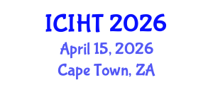 International Conference on Information, Hospitality and Tourism (ICIHT) April 15, 2026 - Cape Town, South Africa