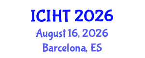 International Conference on Information, Hospitality and Tourism (ICIHT) August 16, 2026 - Barcelona, Spain