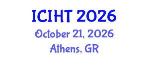 International Conference on Information, Hospitality and Tourism (ICIHT) October 21, 2026 - Athens, Greece