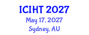 International Conference on Information, Hospitality and Tourism (ICIHT) May 17, 2027 - Sydney, Australia International Conference on Information, Hospitality and Tourism (ICIHT) May 17, 2027 - Sydney, Australia