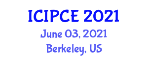 International Conference on Information Processing and Control Engineering (ICIPCE) June 03, 2021 - Berkeley, United States