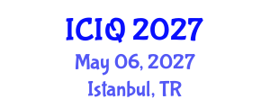 International Conference on Information Quality (ICIQ) May 06, 2027 - Istanbul, Turkey International Conference on Information Quality (ICIQ) May 06, 2027 - Istanbul, Turkey