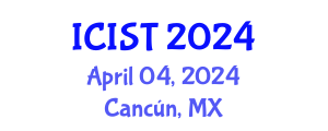 International Conference on Information Science and Technology (ICIST) April 04, 2024 - Cancún, Mexico