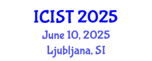 International Conference on Information Science and Technology (ICIST) June 10, 2025 - Ljubljana, Slovenia