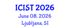International Conference on Information Science and Technology (ICIST) June 08, 2026 - Ljubljana, Slovenia International Conference on Information Science and Technology (ICIST) June 08, 2026 - Ljubljana, Slovenia