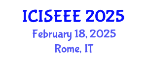 International Conference on Information Science, Electronics and Electrical Engineering (ICISEEE) February 18, 2025 - Rome, Italy