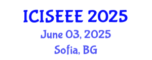 International Conference on Information Science, Electronics and Electrical Engineering (ICISEEE) June 03, 2025 - Sofia, Bulgaria