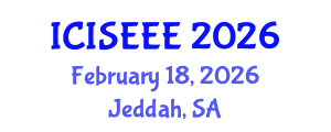 International Conference on Information Science, Electronics and Electrical Engineering (ICISEEE) February 18, 2026 - Jeddah, Saudi Arabia