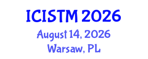 International Conference on Information Science, Technology and Management (ICISTM) August 14, 2026 - Warsaw, Poland