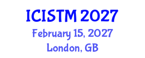 International Conference on Information Science, Technology and Management (ICISTM) February 15, 2027 - London, United Kingdom International Conference on Information Science, Technology and Management (ICISTM) February 15, 2027 - London, United Kingdom
