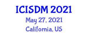 International Conference on Information System and Data Mining (ICISDM) May 27, 2021 - California, United States