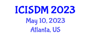 International Conference on Information System and Data Mining (ICISDM) May 10, 2023 - Atlanta, United States