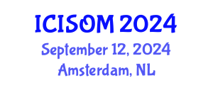 International Conference on Information Systems and Operations Management (ICISOM) September 12, 2024 - Amsterdam, Netherlands