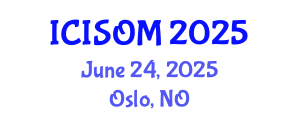 International Conference on Information Systems and Operations Management (ICISOM) June 24, 2025 - Oslo, Norway