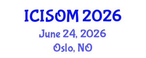 International Conference on Information Systems and Operations Management (ICISOM) June 24, 2026 - Oslo, Norway