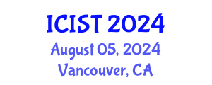 International Conference on Information Systems and Technologies (ICIST) August 05, 2024 - Vancouver, Canada