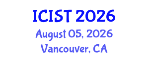 International Conference on Information Systems and Technologies (ICIST) August 05, 2026 - Vancouver, Canada