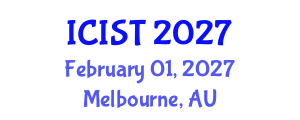 International Conference on Information Systems and Technologies (ICIST) February 01, 2027 - Melbourne, Australia International Conference on Information Systems and Technologies (ICIST) February 01, 2027 - Melbourne, Australia