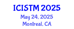 International Conference on Information Systems and Technology Management (ICISTM) May 24, 2025 - Montreal, Canada