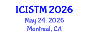 International Conference on Information Systems and Technology Management (ICISTM) May 24, 2026 - Montreal, Canada