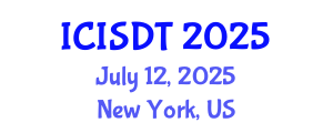 International Conference on Information Systems Design and Technology (ICISDT) July 12, 2025 - New York, United States