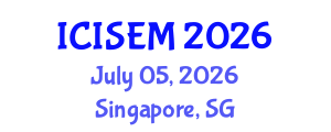 International Conference on Information Systems Engineering and Management (ICISEM) July 05, 2026 - Singapore, Singapore