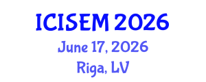 International Conference on Information Systems Engineering and Management (ICISEM) June 17, 2026 - Riga, Latvia