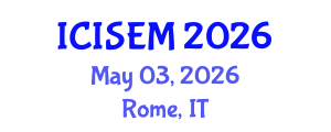 International Conference on Information Systems Engineering and Management (ICISEM) May 03, 2026 - Rome, Italy