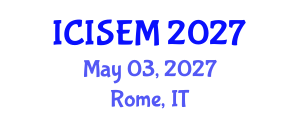 International Conference on Information Systems Engineering and Management (ICISEM) May 03, 2027 - Rome, Italy International Conference on Information Systems Engineering and Management (ICISEM) May 03, 2027 - Rome, Italy