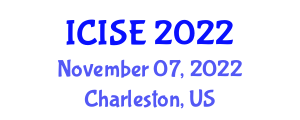 International Conference on Information Systems Engineering (ICISE) November 07, 2022 - Charleston, United States