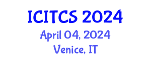 International Conference on Information Technology and Computer Science (ICITCS) April 04, 2024 - Venice, Italy