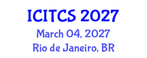 International Conference on Information Technology and Computer Science (ICITCS) March 04, 2027 - Rio de Janeiro, Brazil