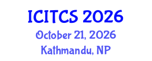 International Conference on Information Technology and Computer Sciences (ICITCS) October 21, 2026 - Kathmandu, Nepal International Conference on Information Technology and Computer Sciences (ICITCS) October 21, 2026 - Kathmandu, Nepal
