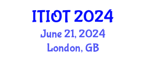 International Conference on Information Technology and Internet of Things (ITIOT) June 21, 2024 - London, United Kingdom