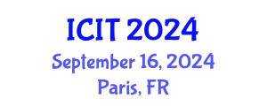 International Conference on Information Technology (ICIT) September 16, 2024 - Paris, France