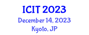 International Conference on Information Technology: IoT and Smart City (ICIT) December 14, 2023 - Kyoto, Japan International Conference on Information Technology: IoT and Smart City (ICIT) December 14, 2023 - Kyoto, Japan