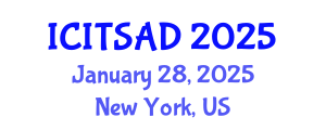 International Conference on Information Technology Systems, Analysis and Design (ICITSAD) January 28, 2025 - New York, United States