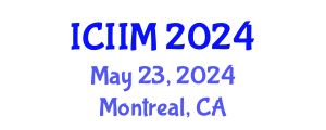 International Conference on Innovation and Information Management (ICIIM) May 23, 2024 - Montreal, Canada