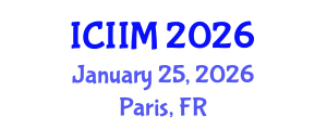 International Conference on Innovation and Information Management (ICIIM) January 25, 2026 - Paris, France