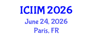 International Conference on Innovation and Information Management (ICIIM) June 24, 2026 - Paris, France