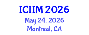 International Conference on Innovation and Information Management (ICIIM) May 24, 2026 - Montreal, Canada